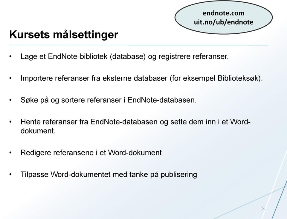 Importere referanser fra eksterne databaser (for eksempel Biblioteksøk).