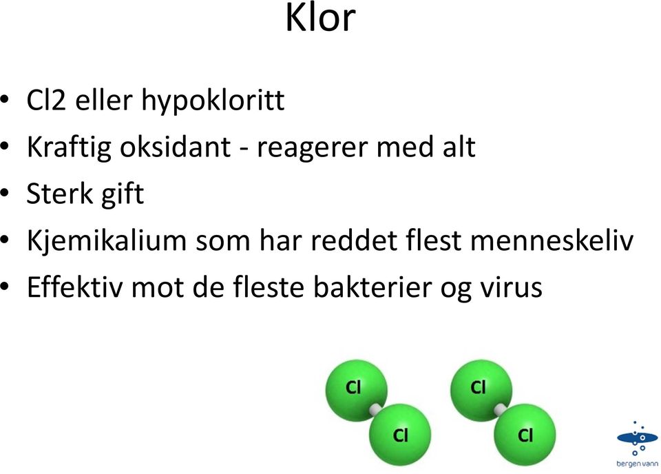 Kjemikalium som har reddet flest