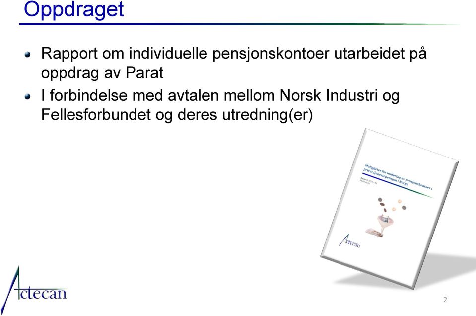 Parat I forbindelse med avtalen mellom