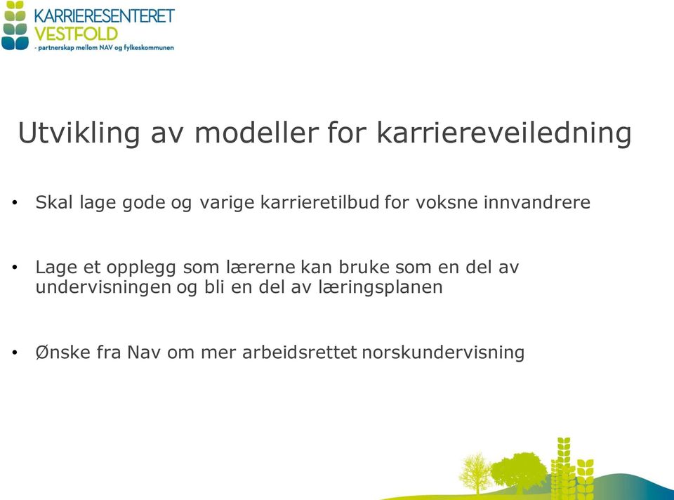 lærerne kan bruke som en del av undervisningen og bli en del av