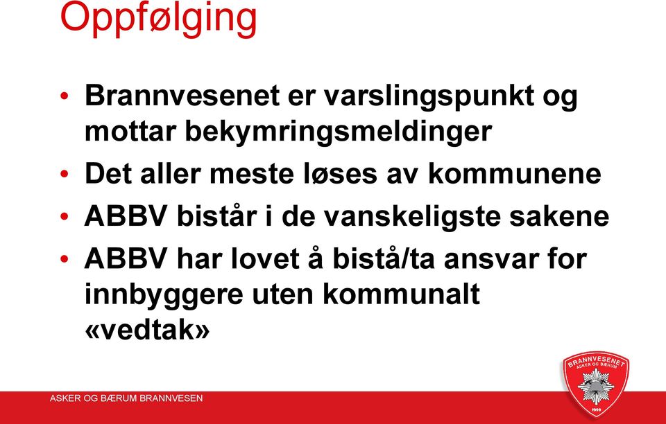 kommunene ABBV bistår i de vanskeligste sakene ABBV