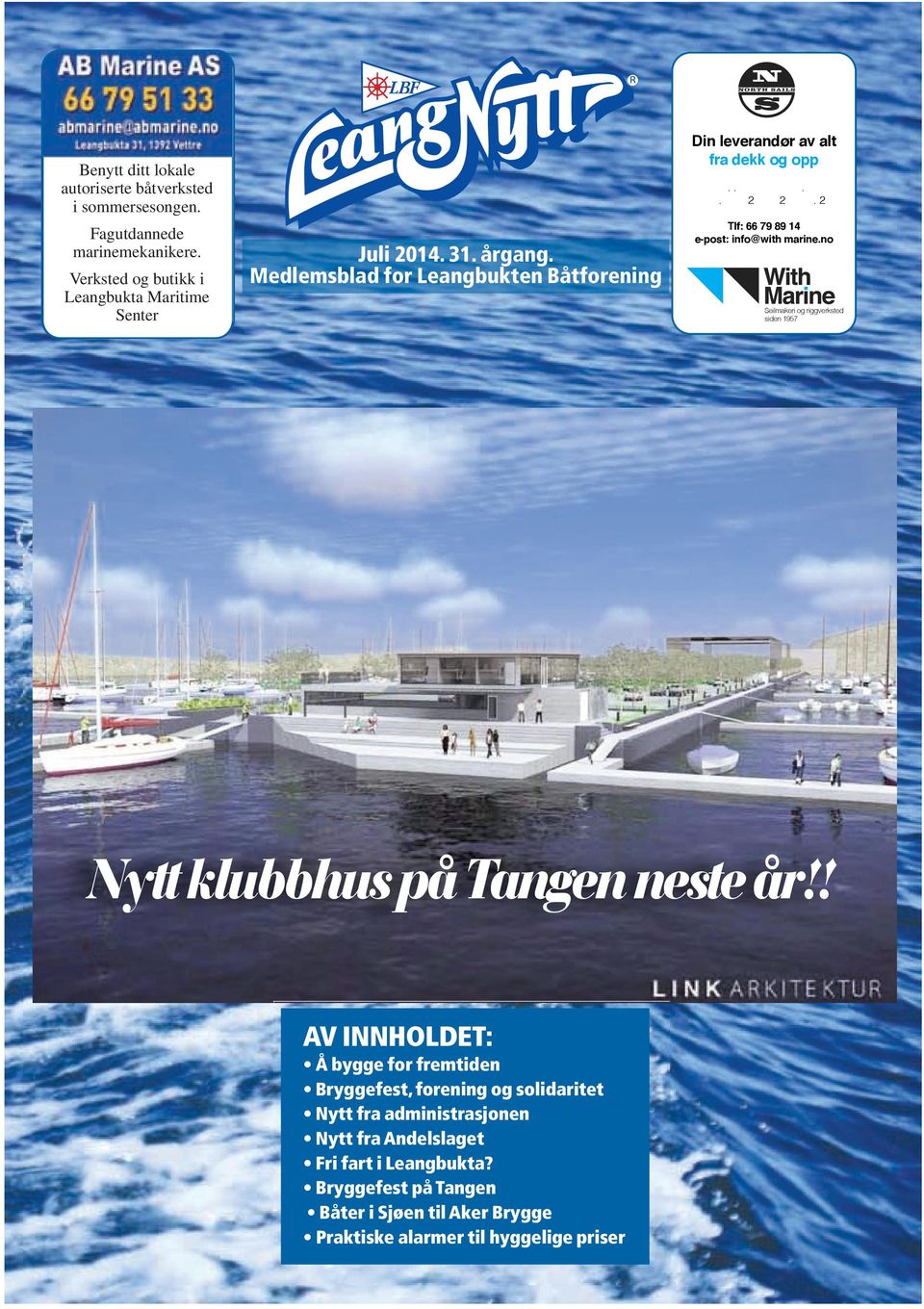 Juli årgang. Medlemsblad for Leangbukten Båtforening - PDF Gratis nedlasting