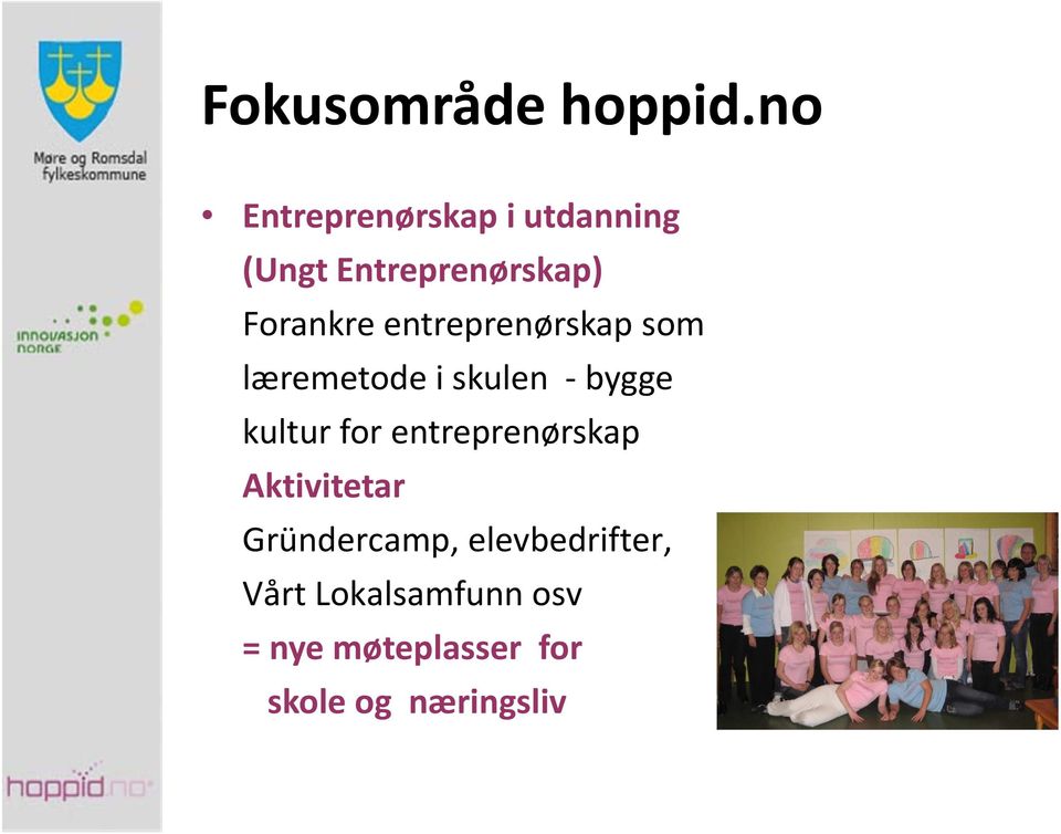 entreprenørskap som læremetode i skulen bygge kultur for