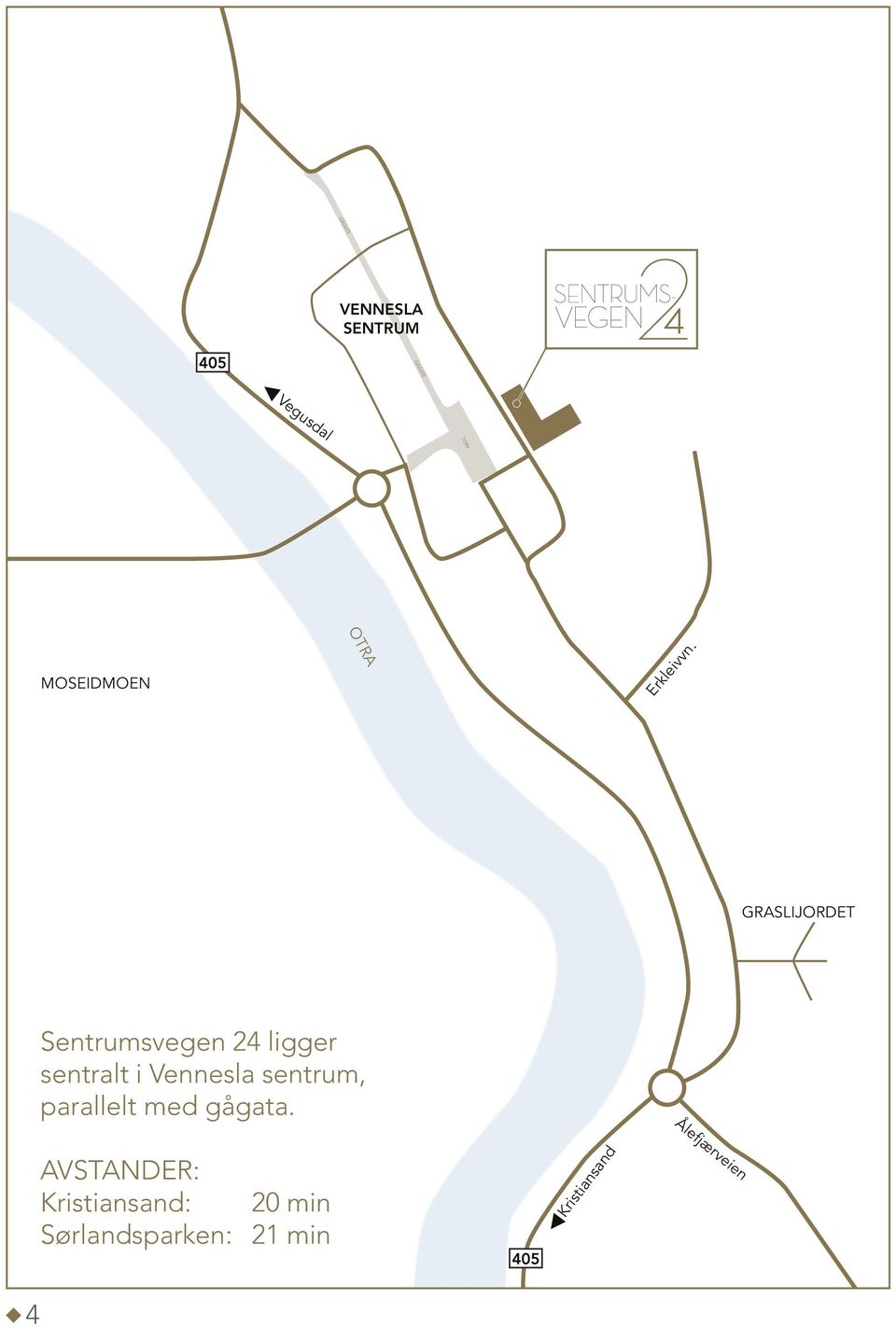 GRASLIJORDET Sentrumsvegen 24 ligger sentralt i Vennesla