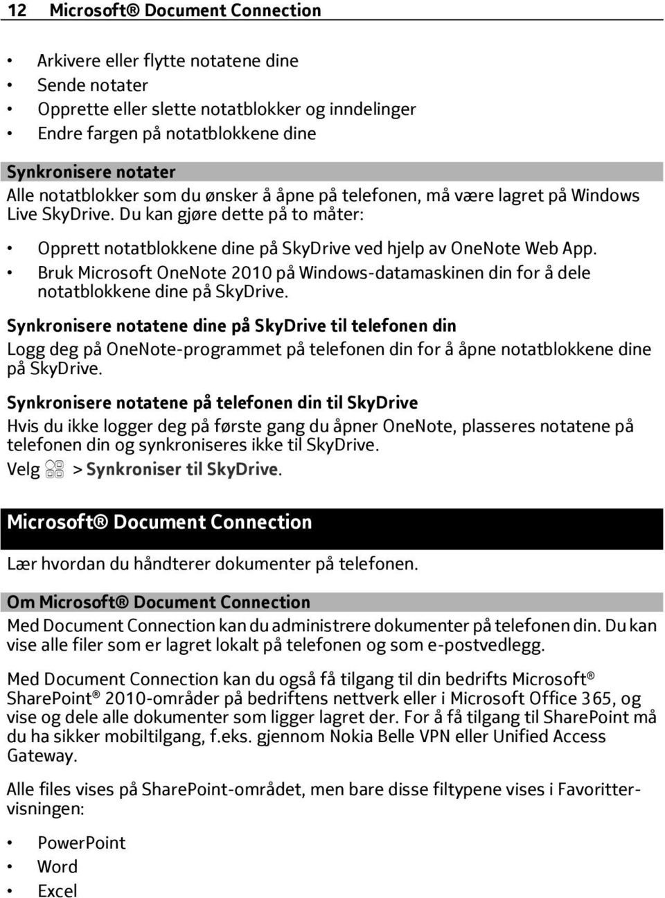 Bruk Microsoft OneNote 2010 på Windows-datamaskinen din for å dele notatblokkene dine på SkyDrive.