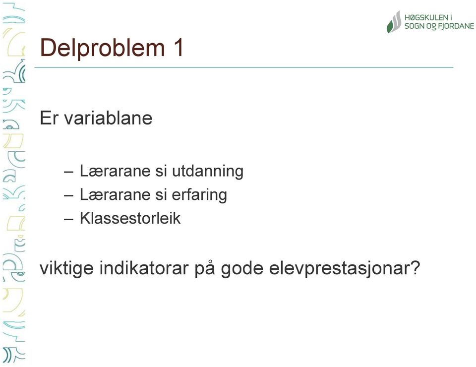 si erfaring Klassestorleik