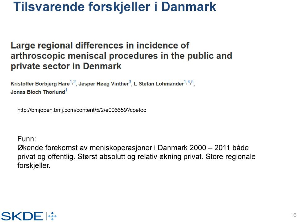 cpetoc Funn: Økende forekomst av meniskoperasjoner i Danmark