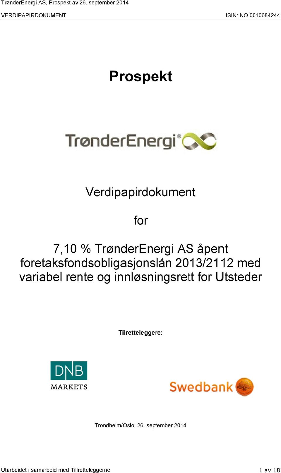 for 7,10 % TrønderEnergi AS åpent foretaksfondsobligasjonslån 2013/2112 med variabel