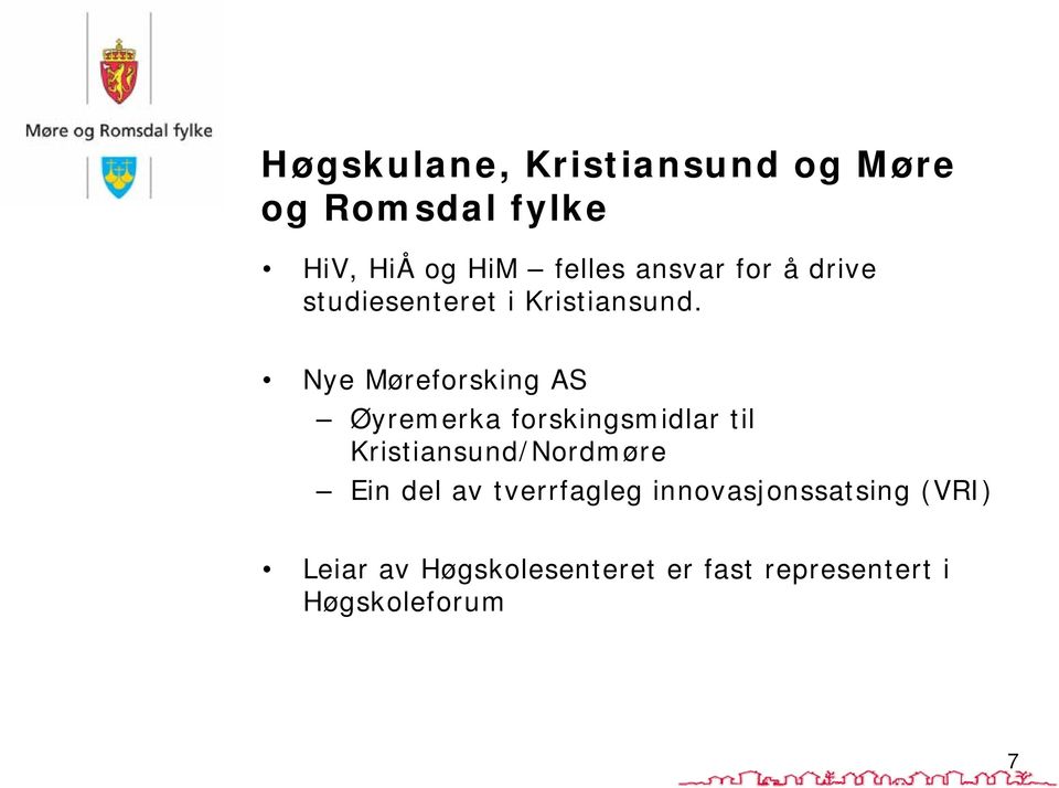 Nye Møreforsking AS Øyremerka forskingsmidlar til Kristiansund/Nordmøre Ein