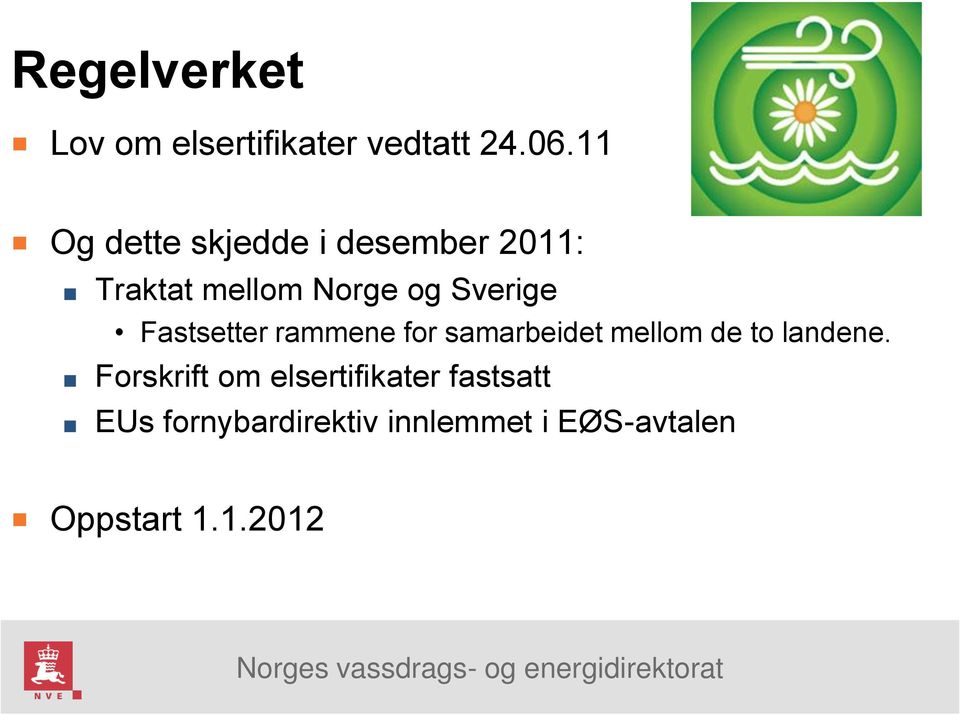 Fastsetter rammene for samarbeidet mellom de to landene.