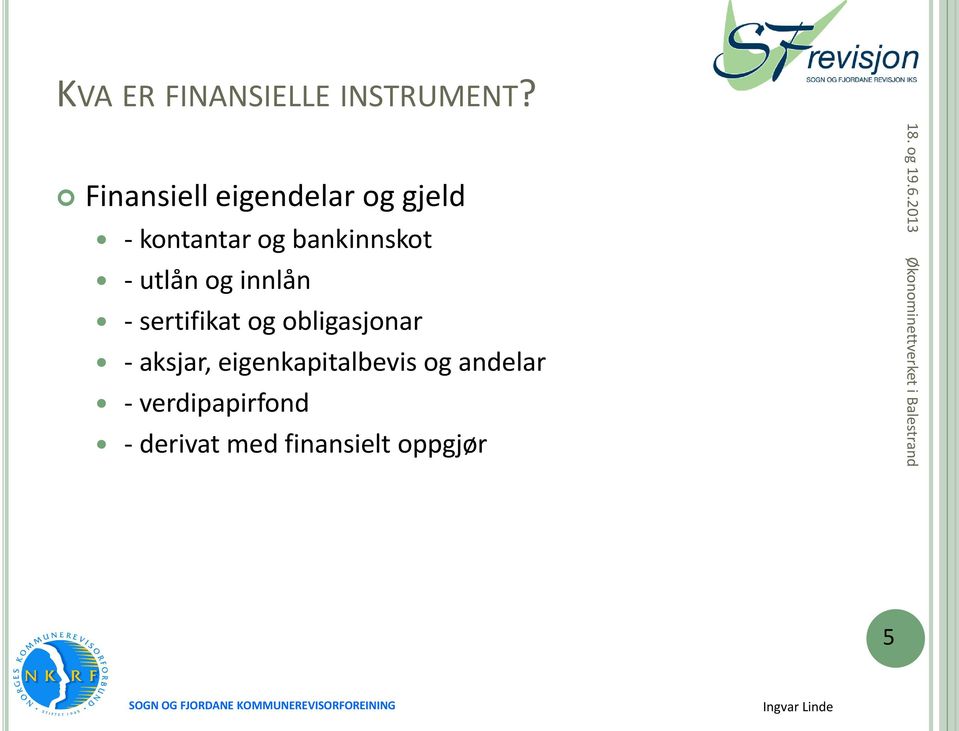 bankinnskot - utlån og innlån - sertifikat og