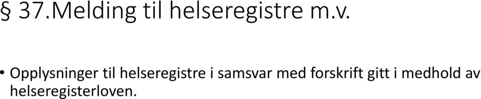 helseregistre i samsvar med