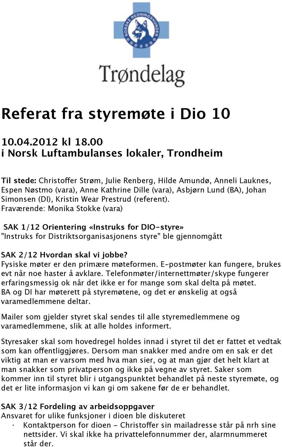 Simonsen (DI), Kristin Wear Prestrud (referent).