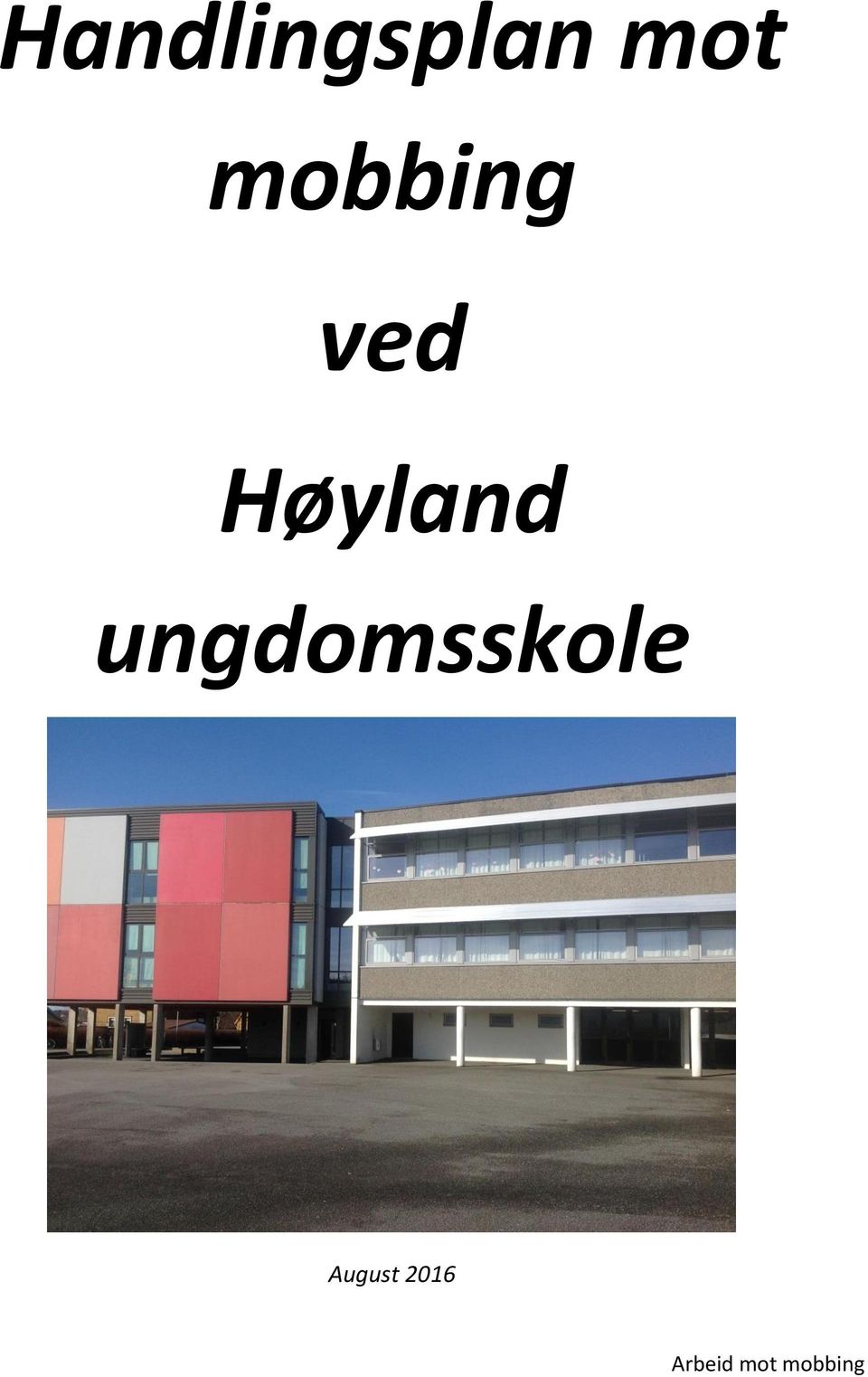 ungdomsskole August