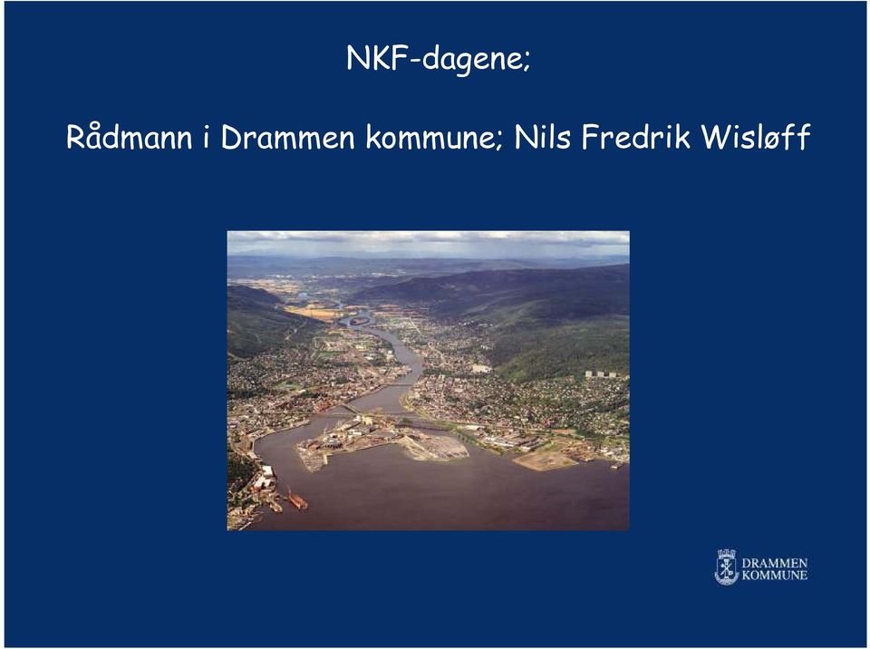 Drammen