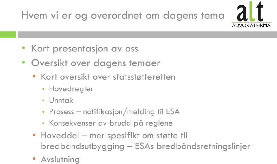 notifikasjon/melding til ESA Konsekvenser av brudd på reglene Hoveddel mer