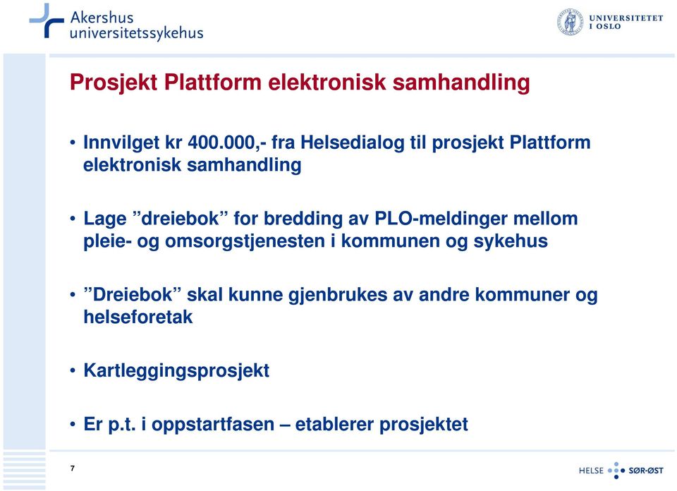 bredding av PLO-meldinger mellom pleie- og omsorgstjenesten i kommunen og sykehus Dreiebok