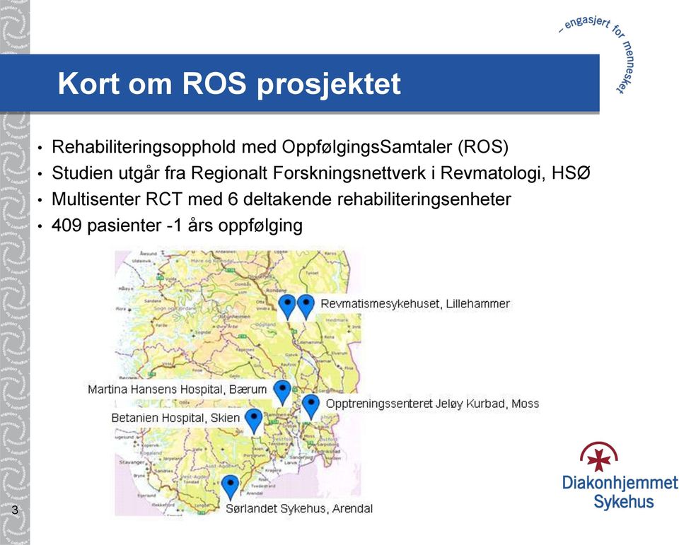 Forskningsnettverk i Revmatologi, HSØ Multisenter RCT med