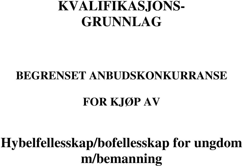 FOR KJØP AV