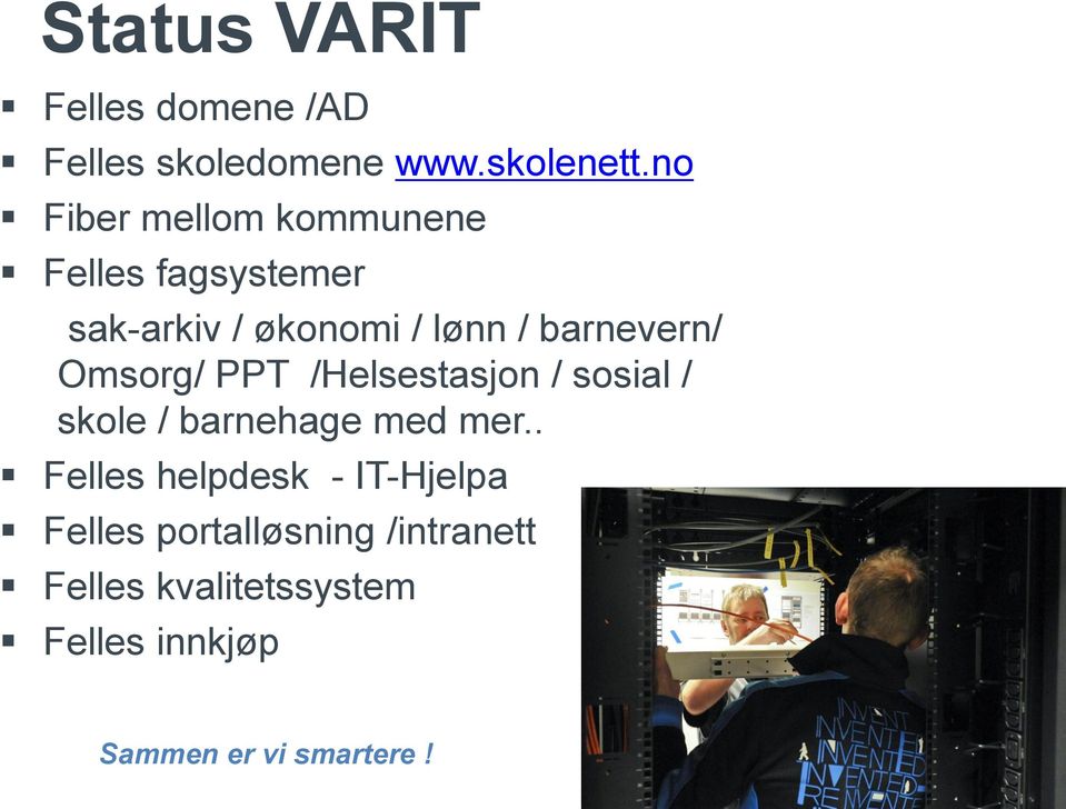 barnevern/ Omsorg/ PPT /Helsestasjon / sosial / skole / barnehage med mer.