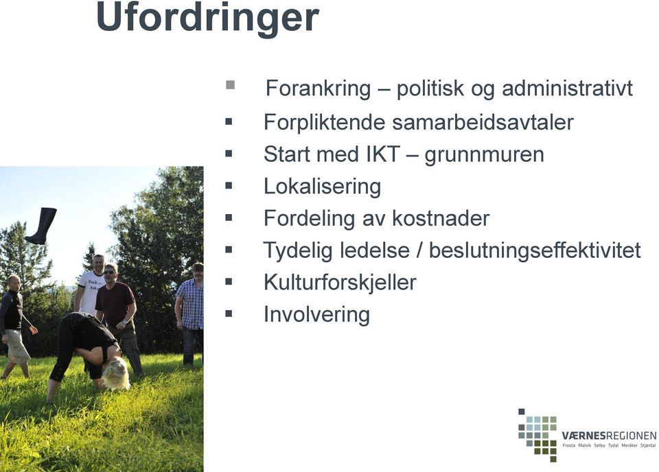 grunnmuren Lokalisering Fordeling av kostnader