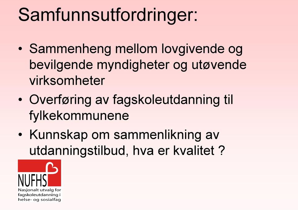 Overføring av fagskoleutdanning til fylkekommunene