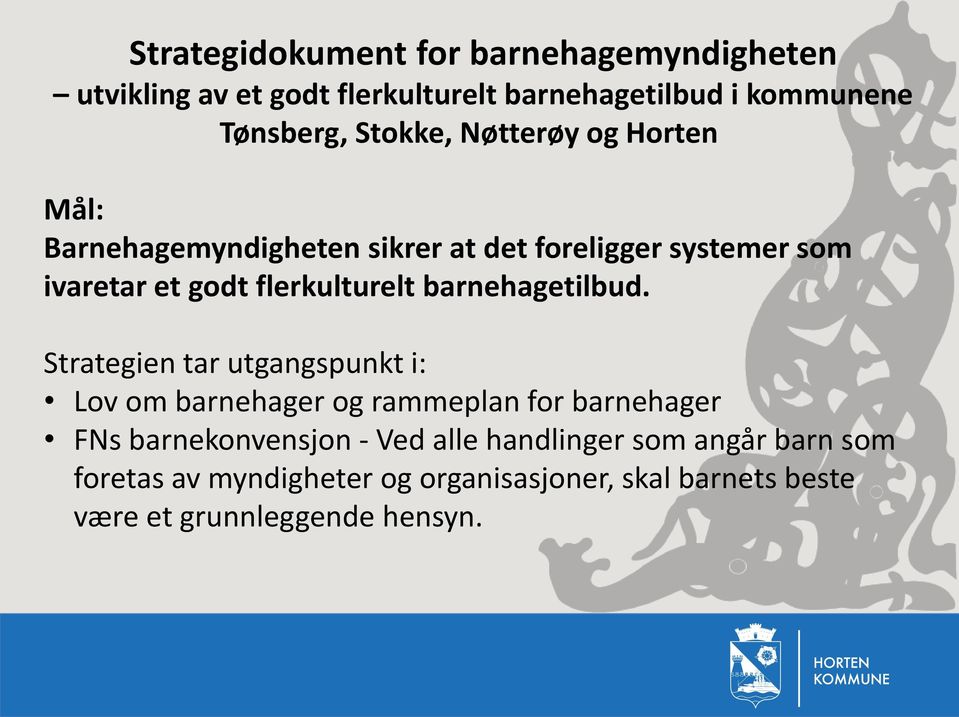 flerkulturelt barnehagetilbud.