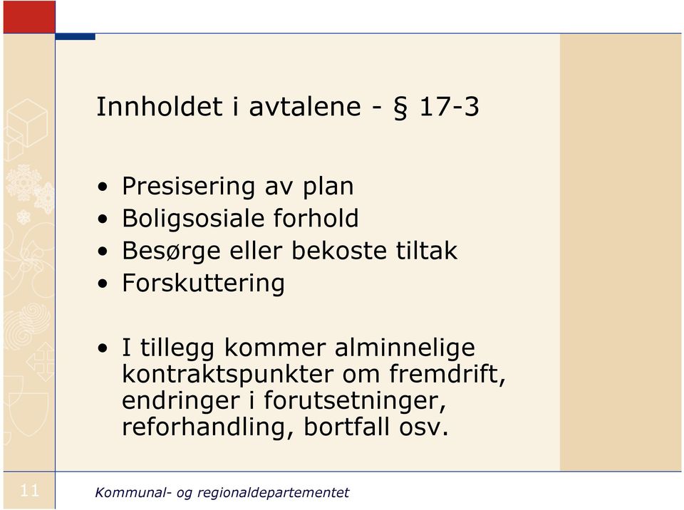 Forskuttering I tillegg kommer alminnelige