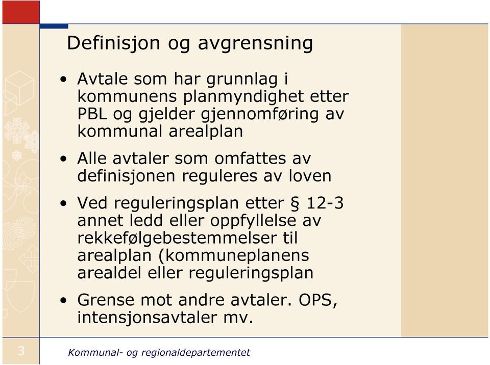 Ved reguleringsplan etter 12-3 annet ledd eller oppfyllelse av rekkefølgebestemmelser til