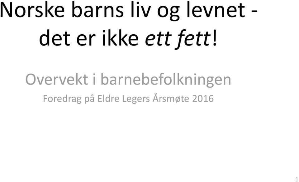 Overvekt i barnebefolkningen