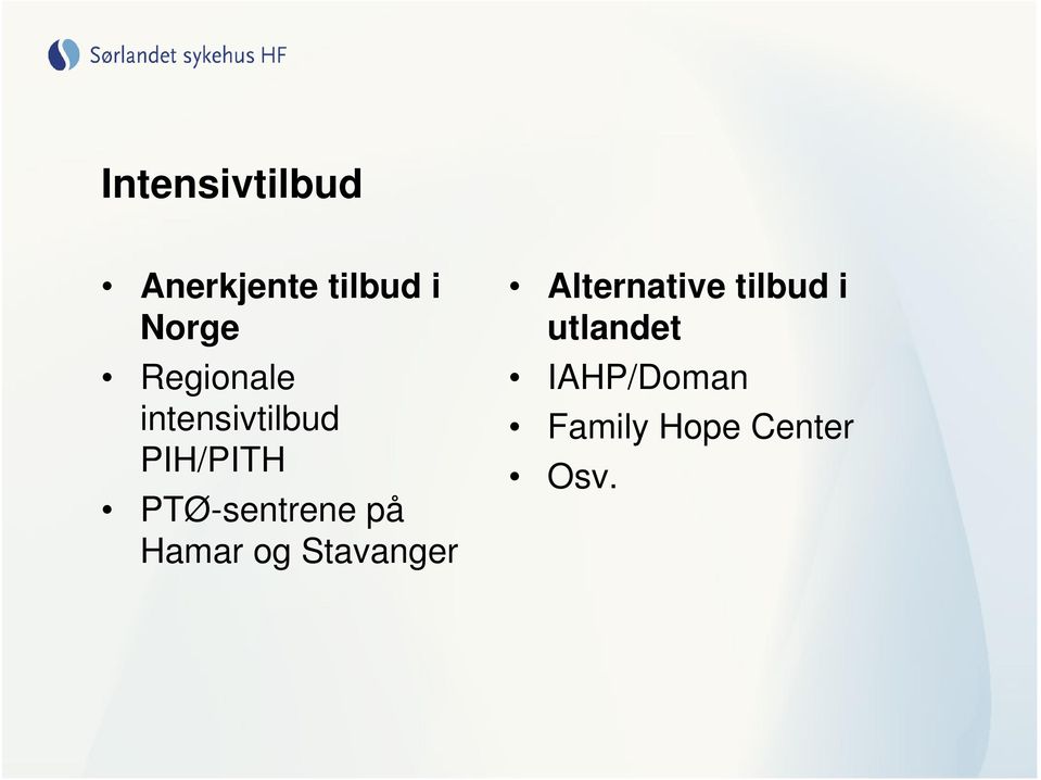 PTØ-sentrene på Hamar og Stavanger