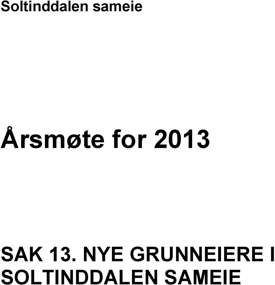 NYE GRUNNEIERE