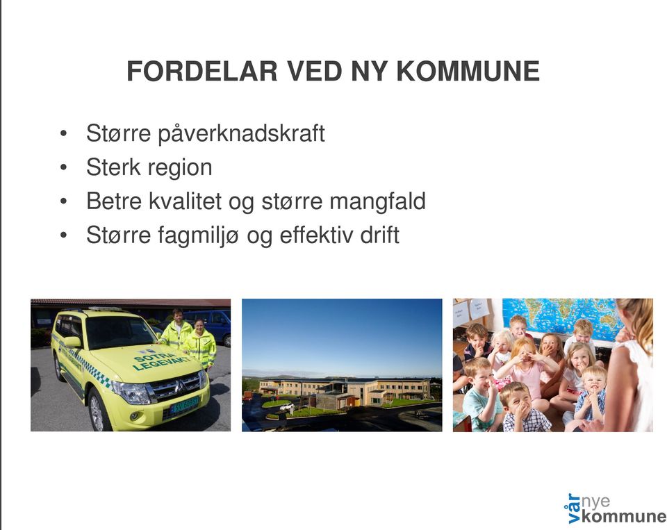 Betre kvalitet og større