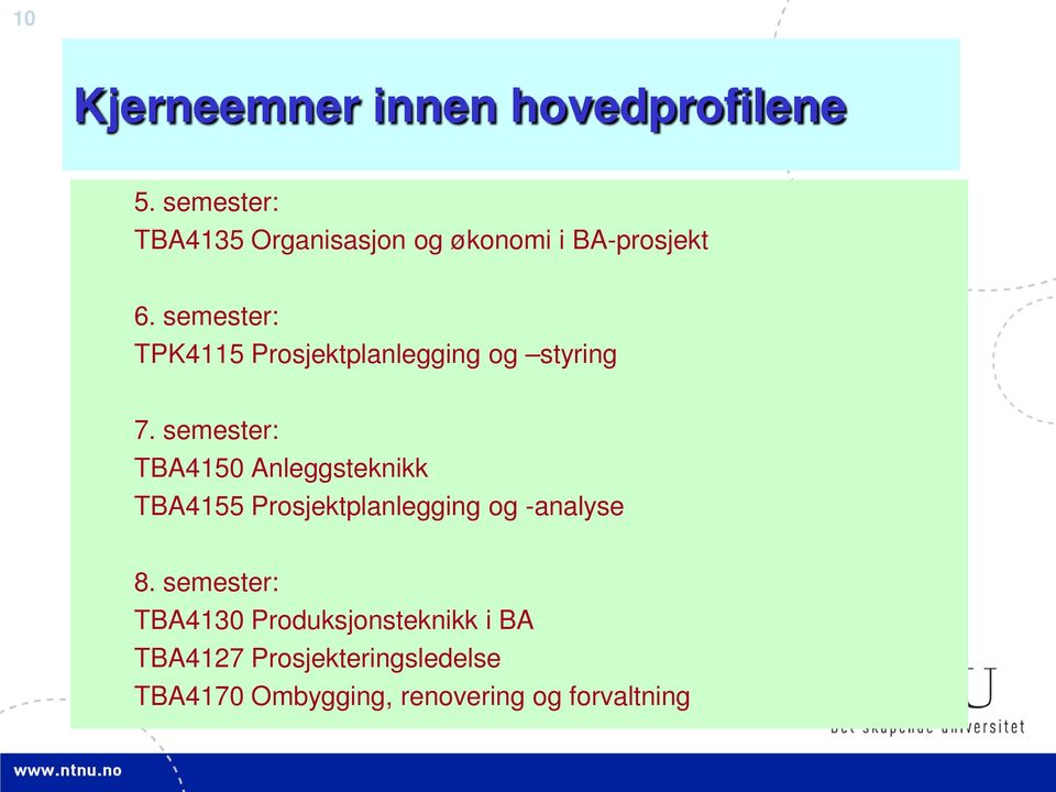 semester: TPK4115 Prosjektplanlegging og styring 7.