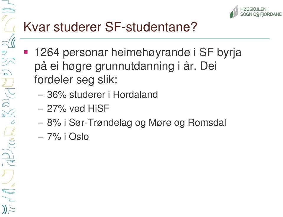 grunnutdanning i år.