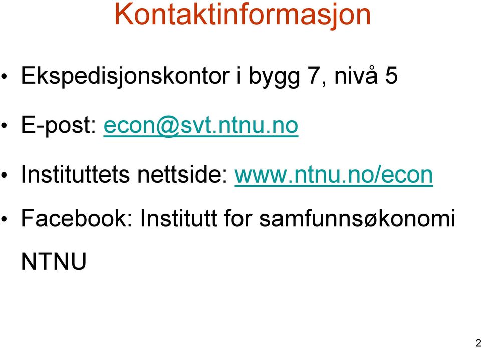 no Instituttets nettside: www.ntnu.