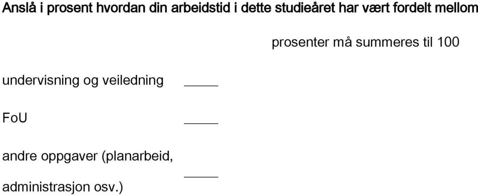 summeres til 100 undervisning og veiledning FoU