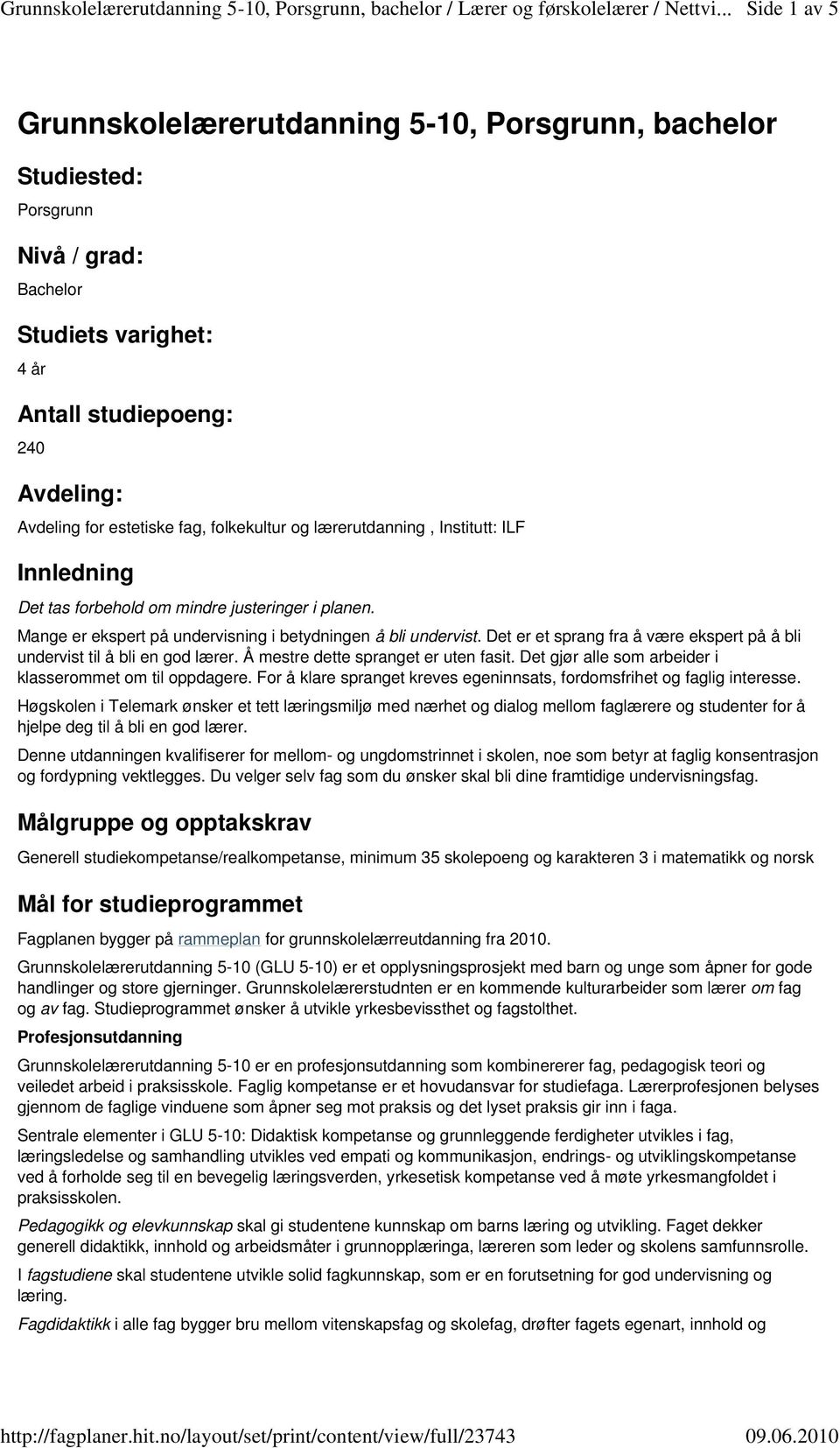 Det er et sprang fra å være ekspert på å bli undervist til å bli en god lærer. Å mestre dette spranget er uten fasit. Det gjør alle som arbeider i klasserommet om til oppdagere.