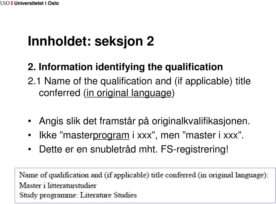 original language) Angis slik det framstår på originalkvalifikasjonen.