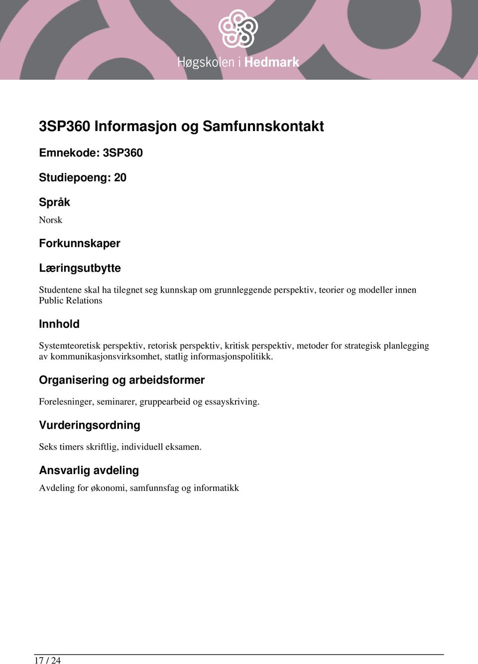 perspektiv, kritisk perspektiv, metoder for strategisk planlegging av kommunikasjonsvirksomhet, statlig