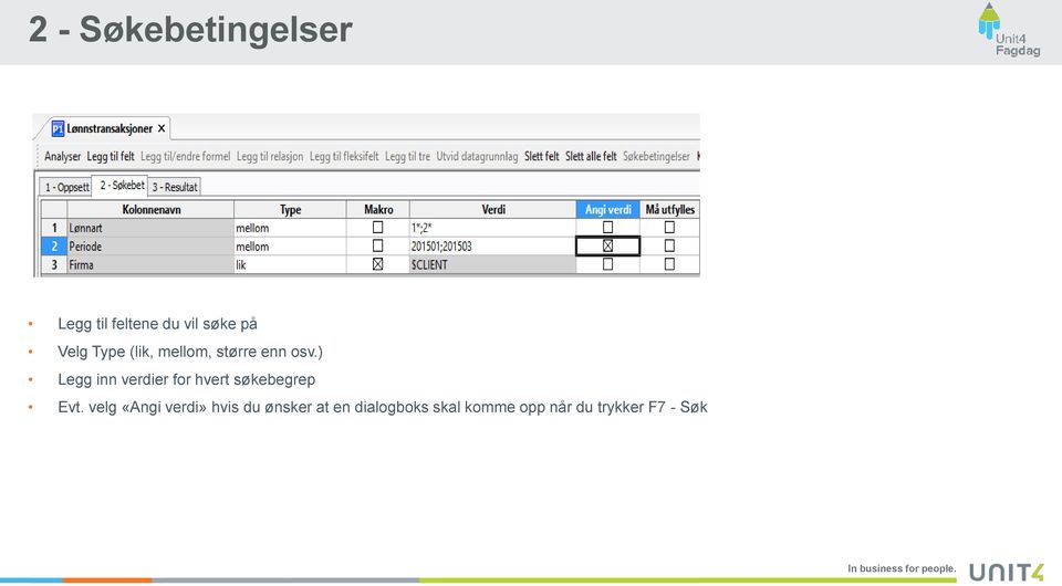 ) Legg inn verdier for hvert søkebegrep Evt.