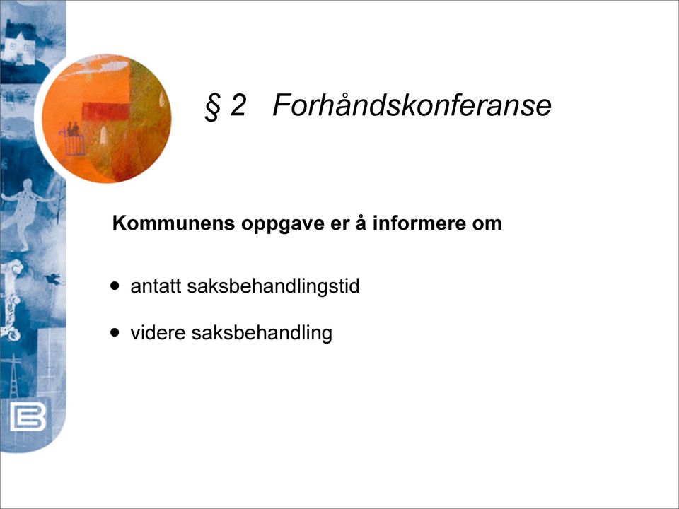 informere om antatt