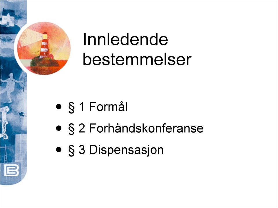 Formål 2