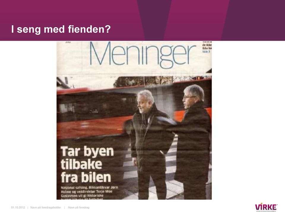 fienden?