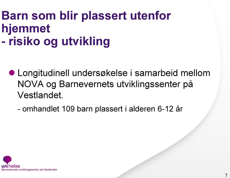 mellom NOVA og Barnevernets utviklingssenter på