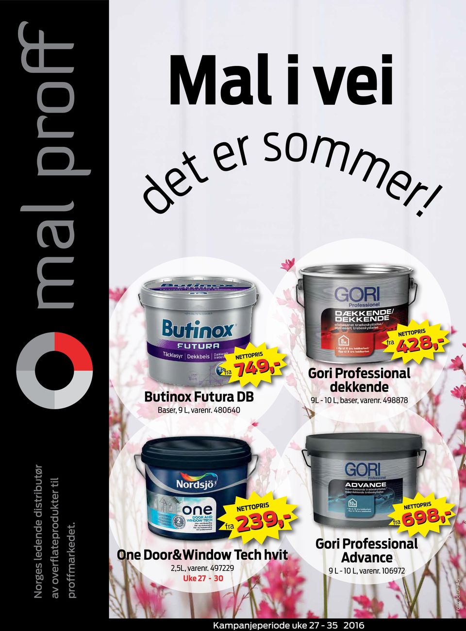 498878 Norges ledende distributør av overflateprodukter til proffmarkedet.
