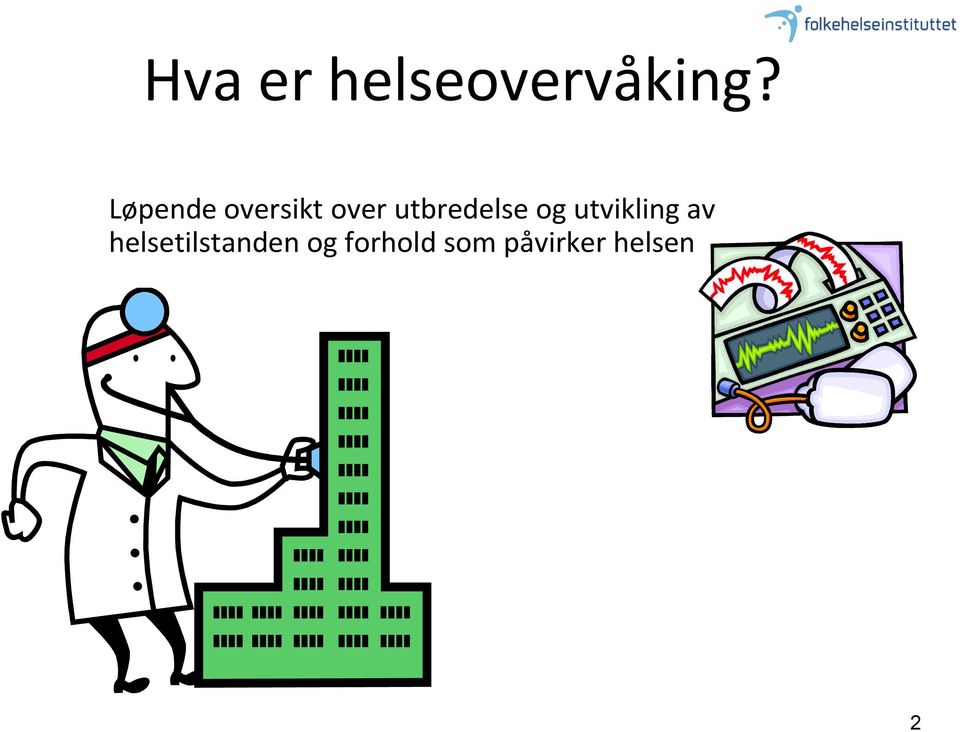 utbredelse og utvikling av