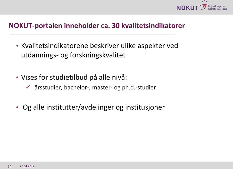 aspekter ved utdannings- og forskningskvalitet Vises for