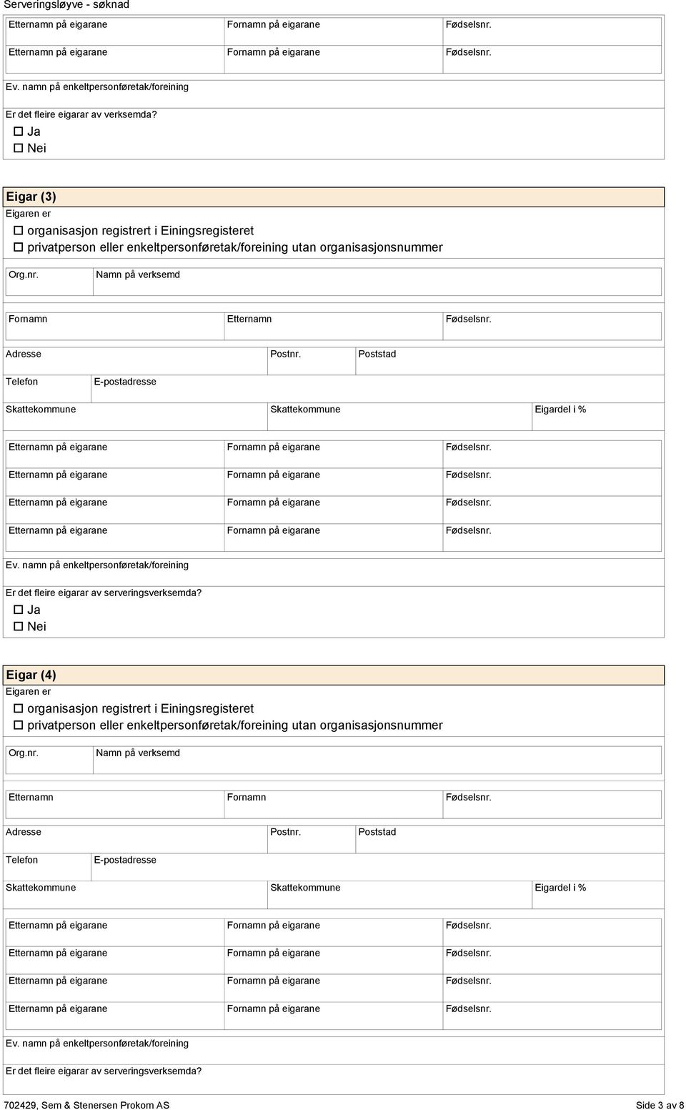 Fødselsnr. Skattekmmune Skattekmmune Eigardel i % Ev.