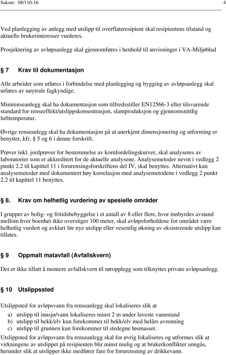 skal utføres av nøytrale fagkyndige.